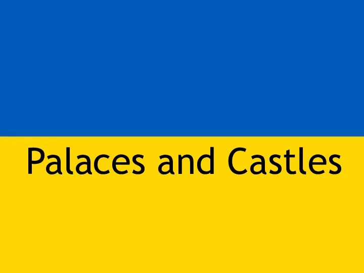 Palaces and Castles