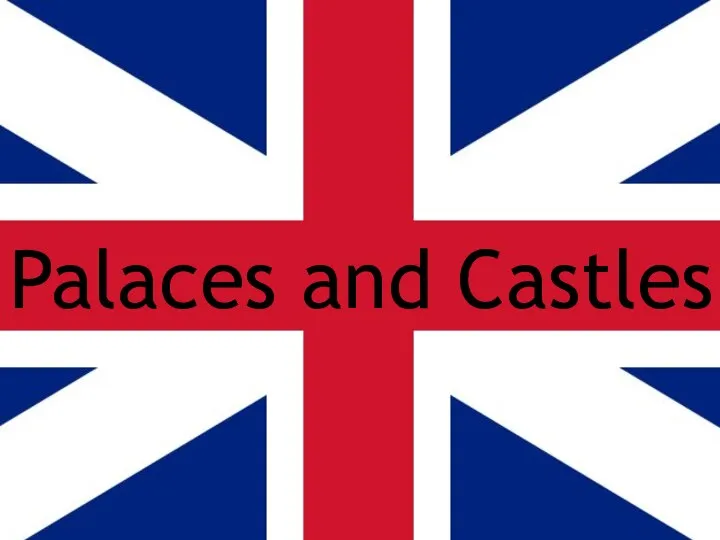 Palaces and Castles