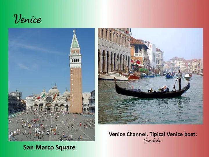 Venice San Marco Square Venice Channel. Tipical Venice boat: Gondola