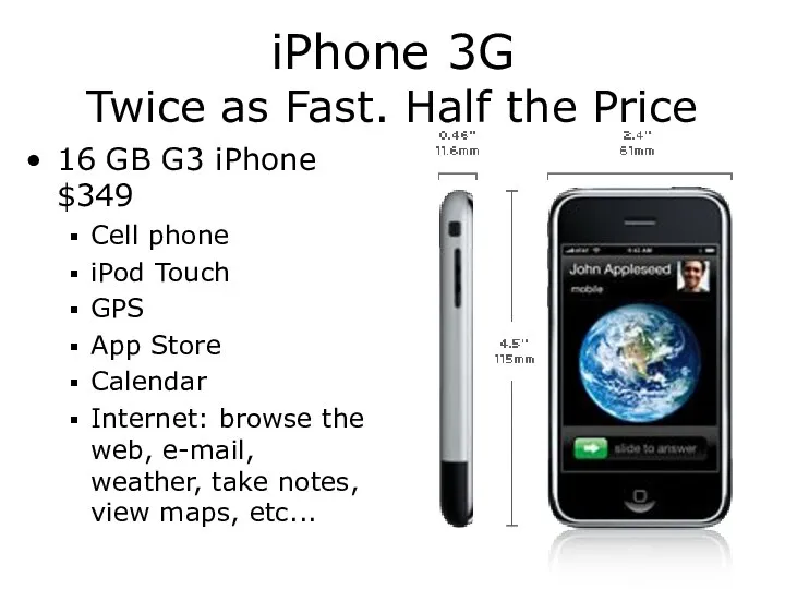 iPhone 3G Twice as Fast. Half the Price 16 GB G3
