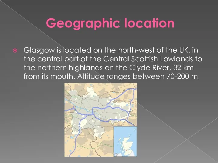 Geographic location Glasgow is located on the north-west of the UK,