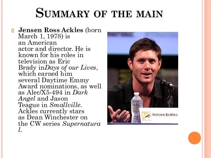 Summary of the main Jensen Ross Ackles (born March 1, 1978)