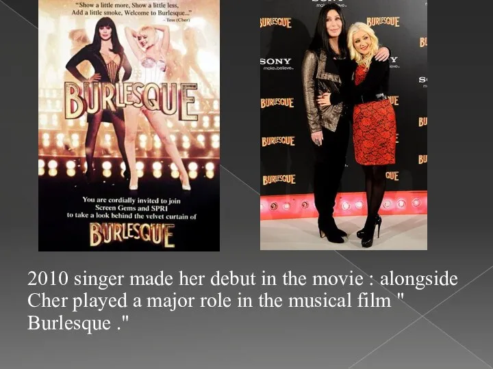 2010 singer made ​​her debut in the movie : alongside Cher