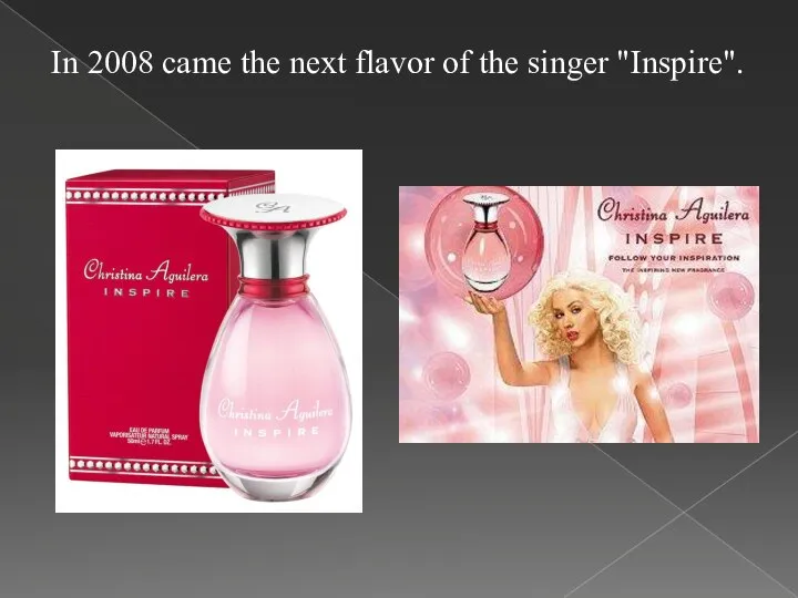 In 2008 came the next flavor of the singer "Inspire".