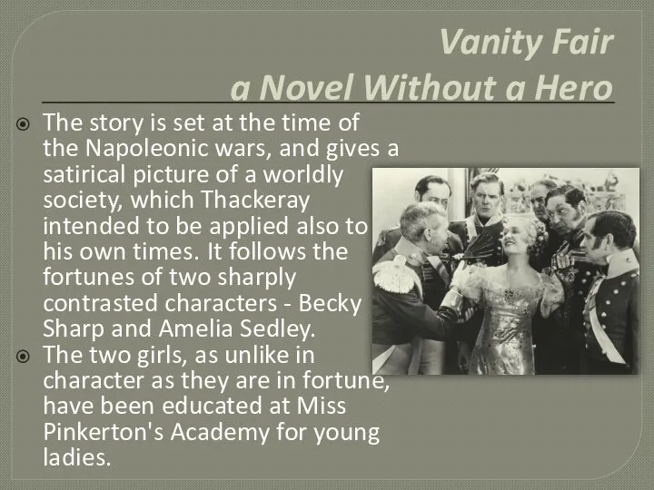 Vanity Fair a Novel Without a Hero The story is set