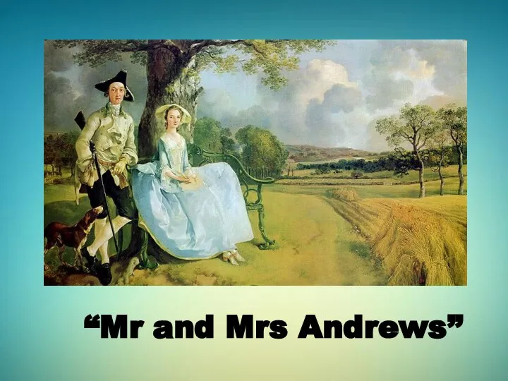 “Mr and Mrs Andrews”