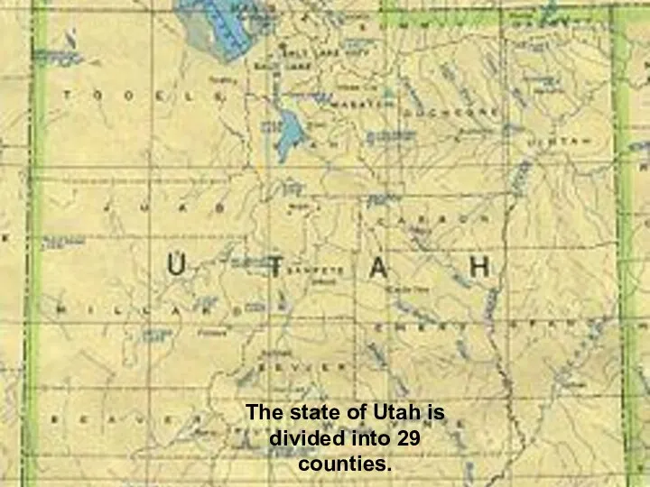 The state of Utah is divided into 29 counties.