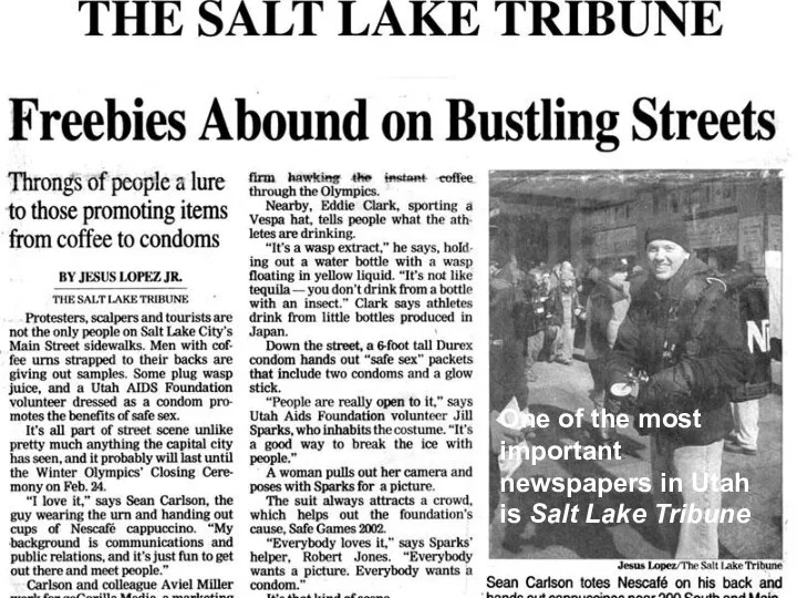 One of the most important newspapers in Utah is Salt Lake Tribune