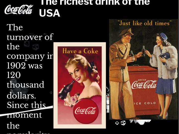 The richest drink of the USA The turnover of the company