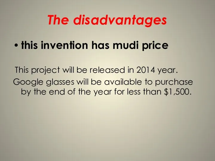 The disadvantages this invention has mudi price This project will be