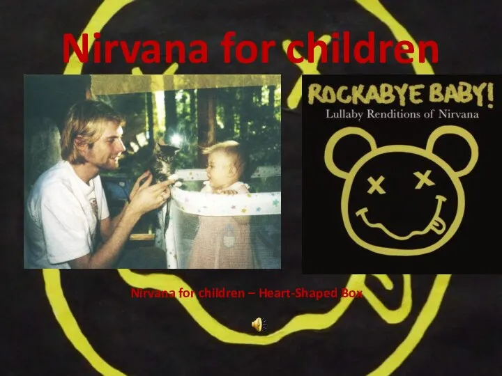Nirvana for children Nirvana for children – Heart-Shaped Box