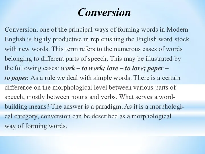 Conversion, one of the principal ways of forming words in Modern