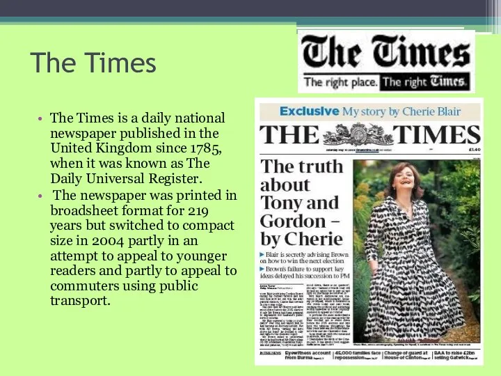 The Times The Times is a daily national newspaper published in