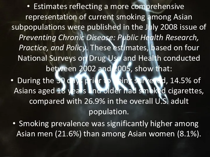 Estimates reflecting a more comprehensive representation of current smoking among Asian