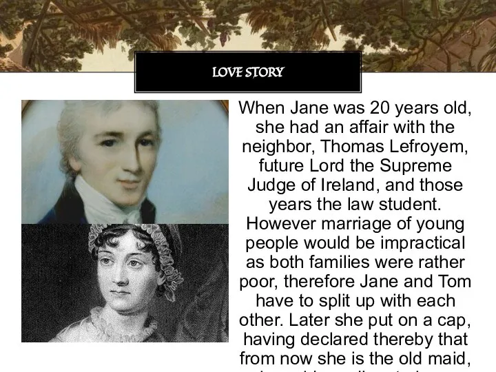 When Jane was 20 years old, she had an affair with