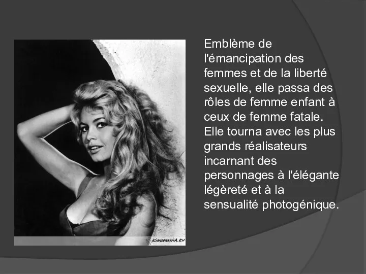 Emblème de l'émancipation des femmes et de la liberté sexuelle, elle