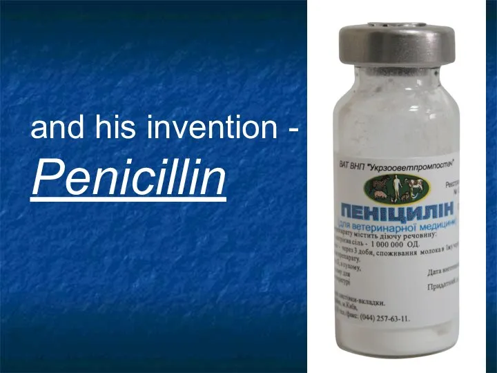 and his invention - Penicillin