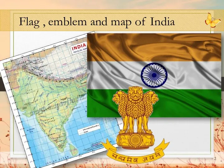 Flag , emblem and map of India