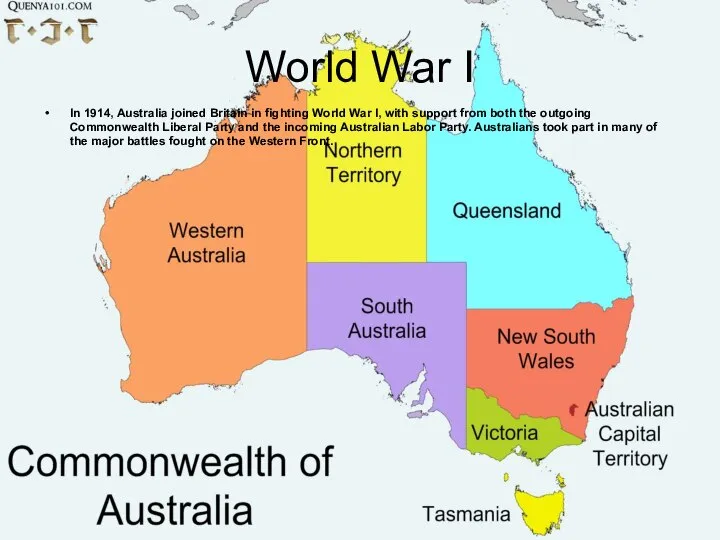 World War I In 1914, Australia joined Britain in fighting World