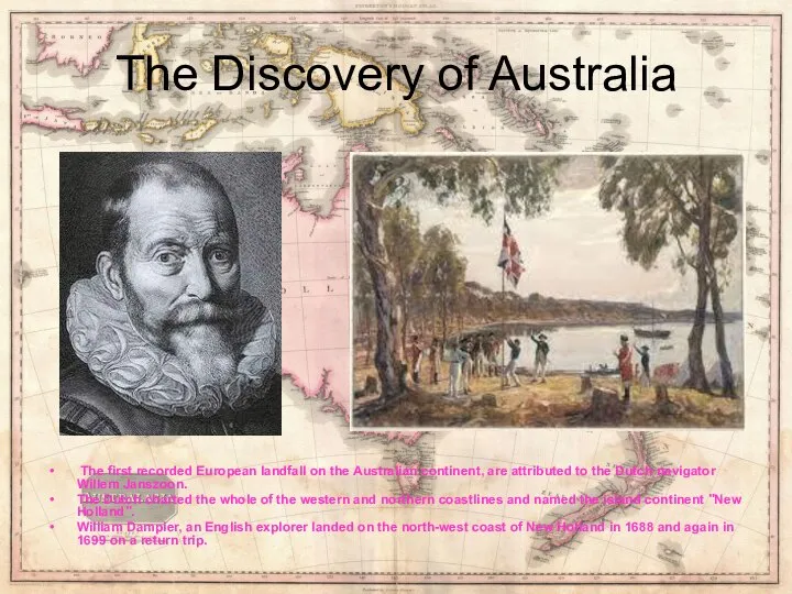 The Discovery of Australia The first recorded European landfall on the