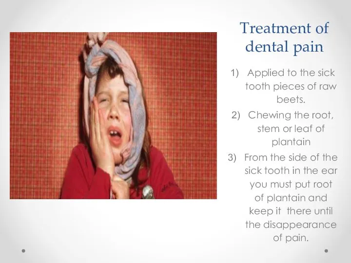 Treatment of dental pain Applied to the sick tooth pieces of