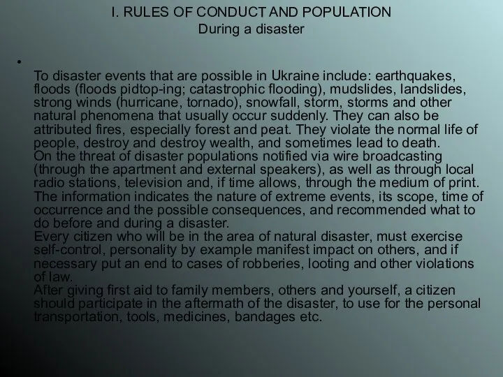 I. RULES OF CONDUCT AND POPULATION During a disaster To disaster