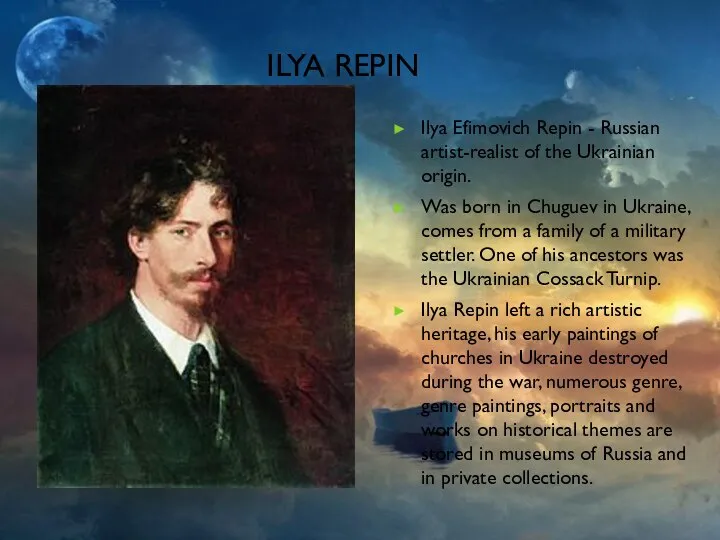 Ilya Repin Ilya Efimovich Repin - Russian artist-realist of the Ukrainian