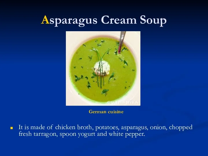 Asparagus Cream Soup It is made of chicken broth, potatoes, asparagus,