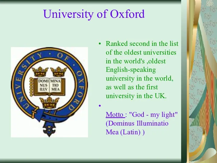 University of Oxford Ranked second in the list of the oldest