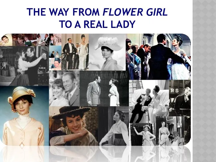 The way from flower girl to a real lady