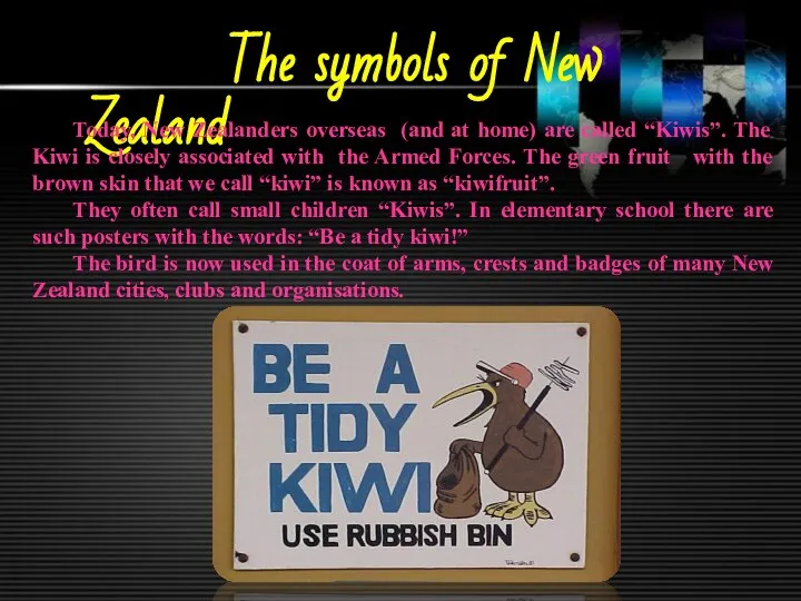 The symbols of New Zealand Today, New Zealanders overseas (and at