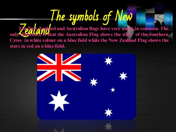 The symbols of New Zealand The New Zealand and Australian flags