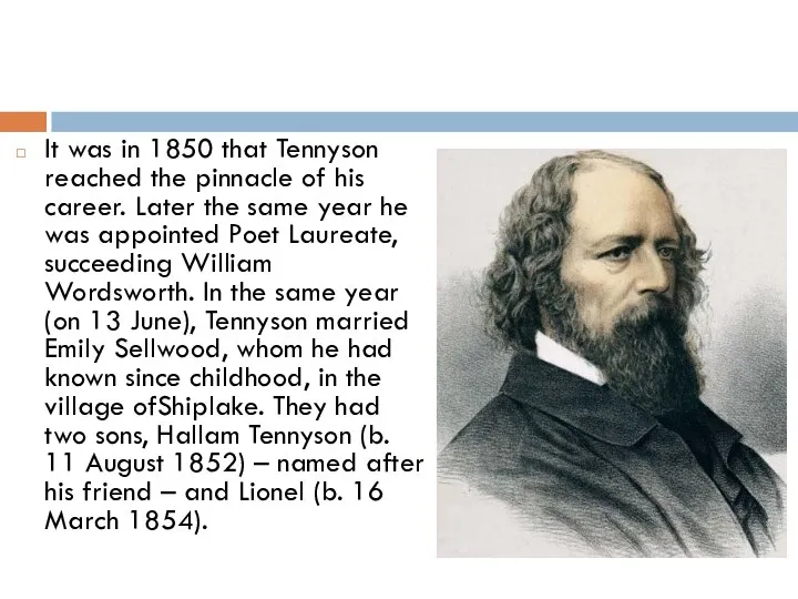 It was in 1850 that Tennyson reached the pinnacle of his