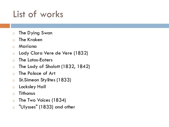 List of works The Dying Swan The Kraken Mariana Lady Clara