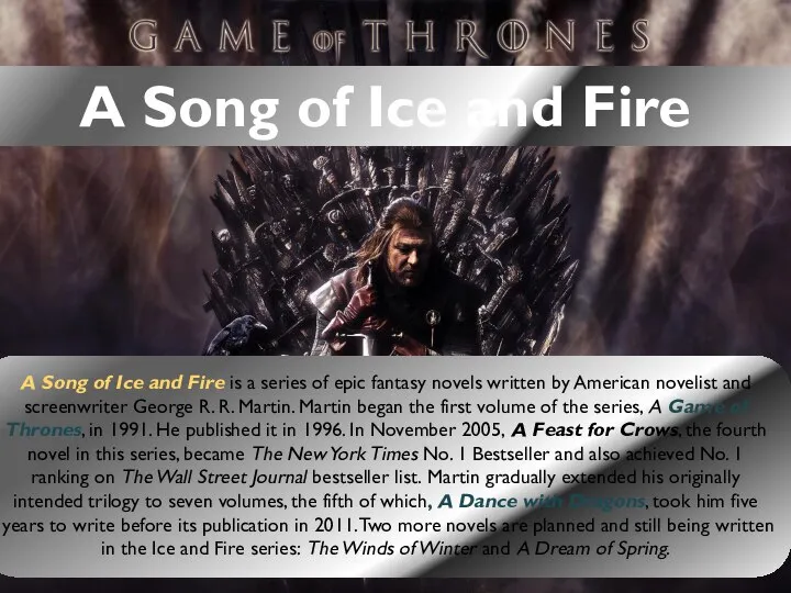 A Song of Ice and Fire A Song of Ice and