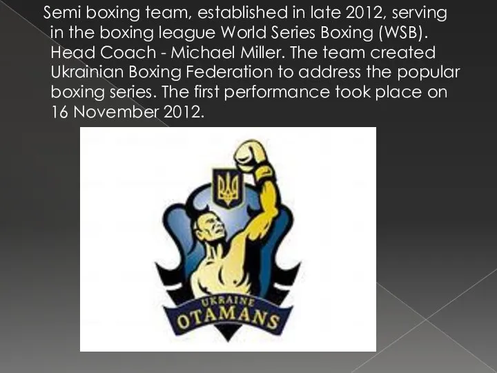 Semi boxing team, established in late 2012, serving in the boxing