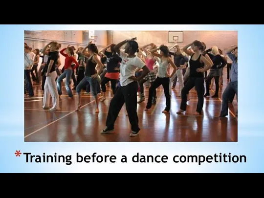 Training before a dance competition