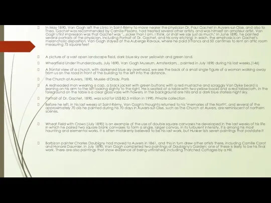 In May 1890, Van Gogh left the clinic in Saint-Rémy to