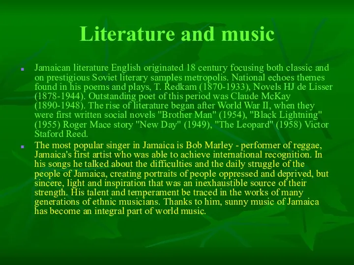 Literature and music Jamaican literature English originated 18 century focusing both