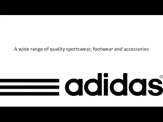 A wide range of quality sportswear, footwear and accessories