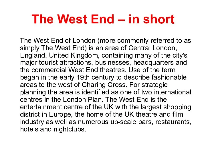 The West End – in short The West End of London