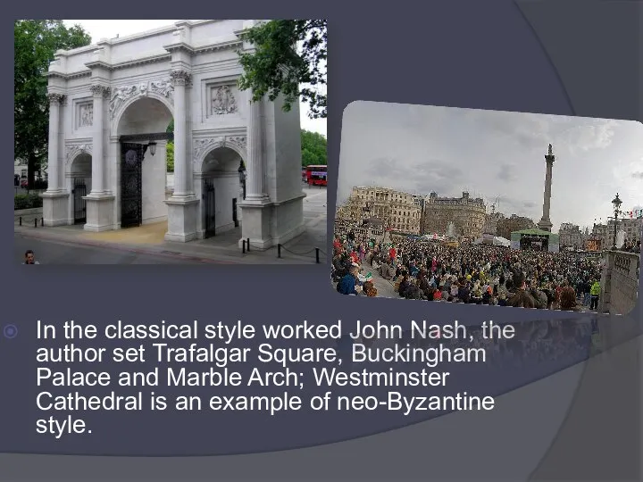 In the classical style worked John Nash, the author set Trafalgar