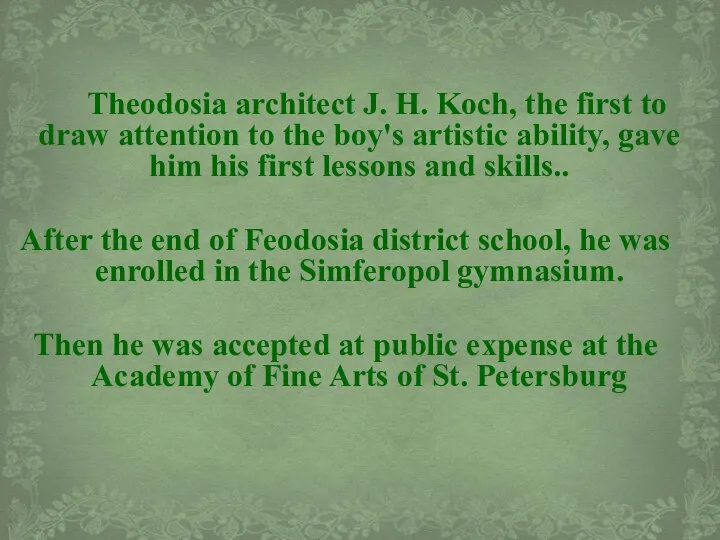 Theodosia architect J. H. Koch, the first to draw attention to