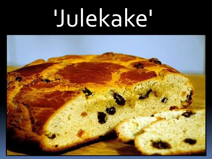 'Julekake'