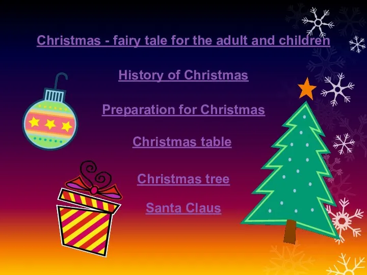 Christmas - fairy tale for the adult and children History of