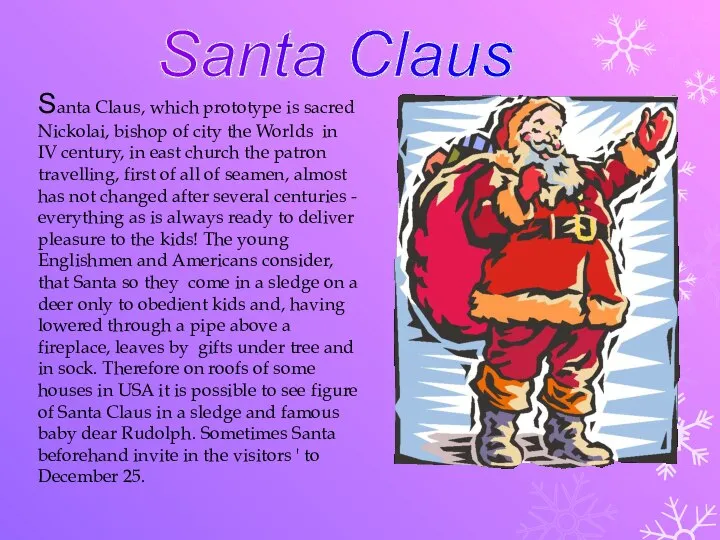 Santa Claus, which prototype is sacred Nickolai, bishop of city the