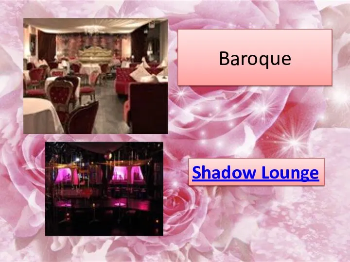 Baroque Shadow Lounge