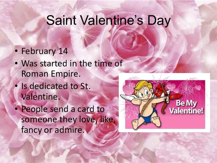 Saint Valentine’s Day February 14 Was started in the time of