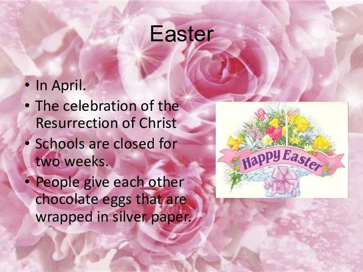 Easter In April. The celebration of the Resurrection of Christ Schools