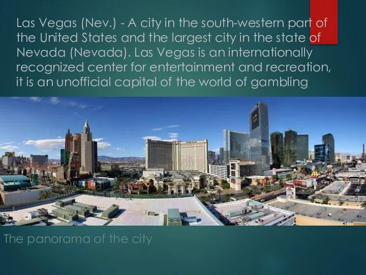 Las Vegas (Nev.) - A city in the south-western part of